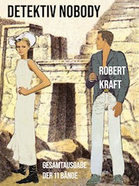 Detektiv Nobody - Robert Kraft - E-Book