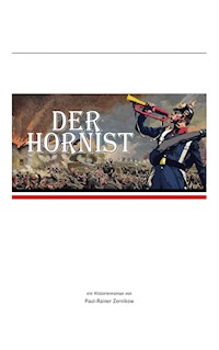 Der Hornist - Paul Rainer Zernikow - E-Book