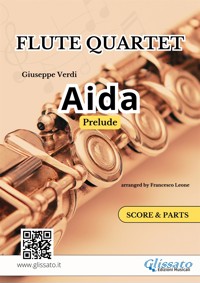 Prelude from "Aida" for Flute Quartet - Score & Parts - Giuseppe Verdi - E-Book