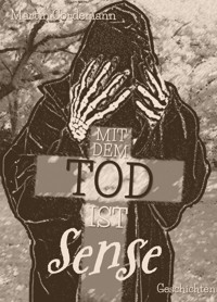 Mit dem Tod ist Sense - Martin Cordemann - E-Book
