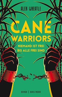 Cane Warriors - Alex Wheatle - E-Book