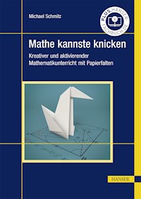 Mathe kannste knicken - Michael Schmitz - E-Book