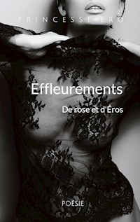 Effleurements - Princesse Ero - E-Book