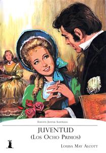 Juventud (Los ocho primos) - Louisa May Alcott - E-Book