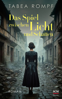 Das Spiel zwischen Licht und Schatten - Tabea Rompf - E-Book