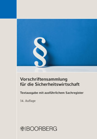 Vorschriftensammlung für die Sicherheitswirtschaft - Richard Boorberg Verlag - E-Book