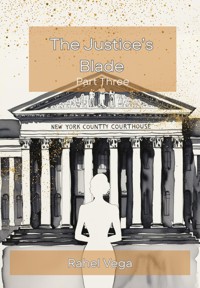 The Justice's Blade - Rahel Vega - E-Book
