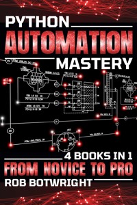 Python Automation Mastery - Rob Botwright - E-Book