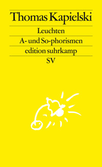 Leuchten - Thomas Kapielski - E-Book
