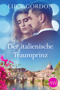 Der italienische Traumprinz - Lucy Gordon - E-Book