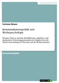 Kommunikationspolitik und Werbepsychologie - Corinne Reiser - E-Book