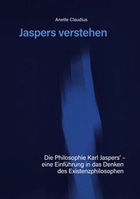 Jaspers verstehen - Anette Claudius - E-Book