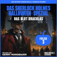 Das Sherlock Holmes Halloween-Spezial (Das Blut Draculas, Folge 3) - Sir Arthur Conan Doyle - Hörbuch