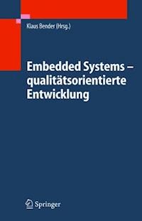 Embedded Systems - qualitätsorientierte Entwicklung -  - E-Book