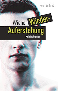Wiener Wiederauferstehung - Heidi Emfried - E-Book