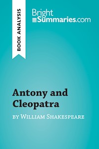 Antony and Cleopatra by William Shakespeare (Book Analysis) - Bright Summaries - E-Book