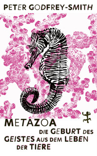 Metazoa - Peter Godfrey-Smith - E-Book