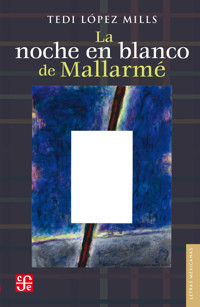 La noche en blanco de Mallarmé - Tedi López Mills - E-Book