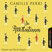 Die Assistentinnen - Camille Perri - E-Book + Hörbuch