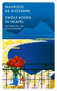 Zwölf Rosen in Neapel - Maurizio de Giovanni - E-Book