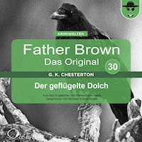 Der geflügelte Dolch - Gilbert Keith Chesterton - Hörbuch