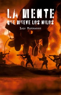 La mente que mueve los hilos - Lalo Mandragore - E-Book