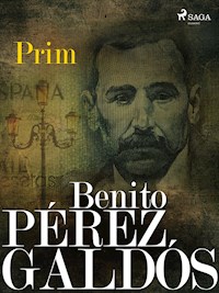 Prim - Benito Pérez Galdòs - E-Book