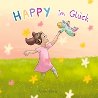 Happy im Glück - Anna-Natascha Töpfer - E-Book