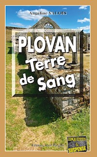 Plovan, terre de sang - Angéline Valois - E-Book