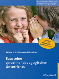 Bausteine sprachheilpädagogischen Unterrichts - Karin Reber - E-Book