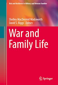 War and Family Life -  - E-Book