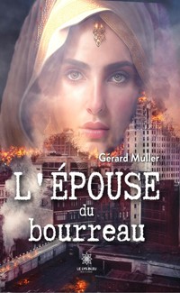 L’épouse du bourreau - Gérard Muller - E-Book
