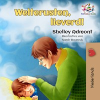 Welterusten, lieverd! - Shelley Admont - E-Book