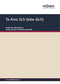 Te Amo (Ich liebe dich) - Hajo Lehmann - E-Book