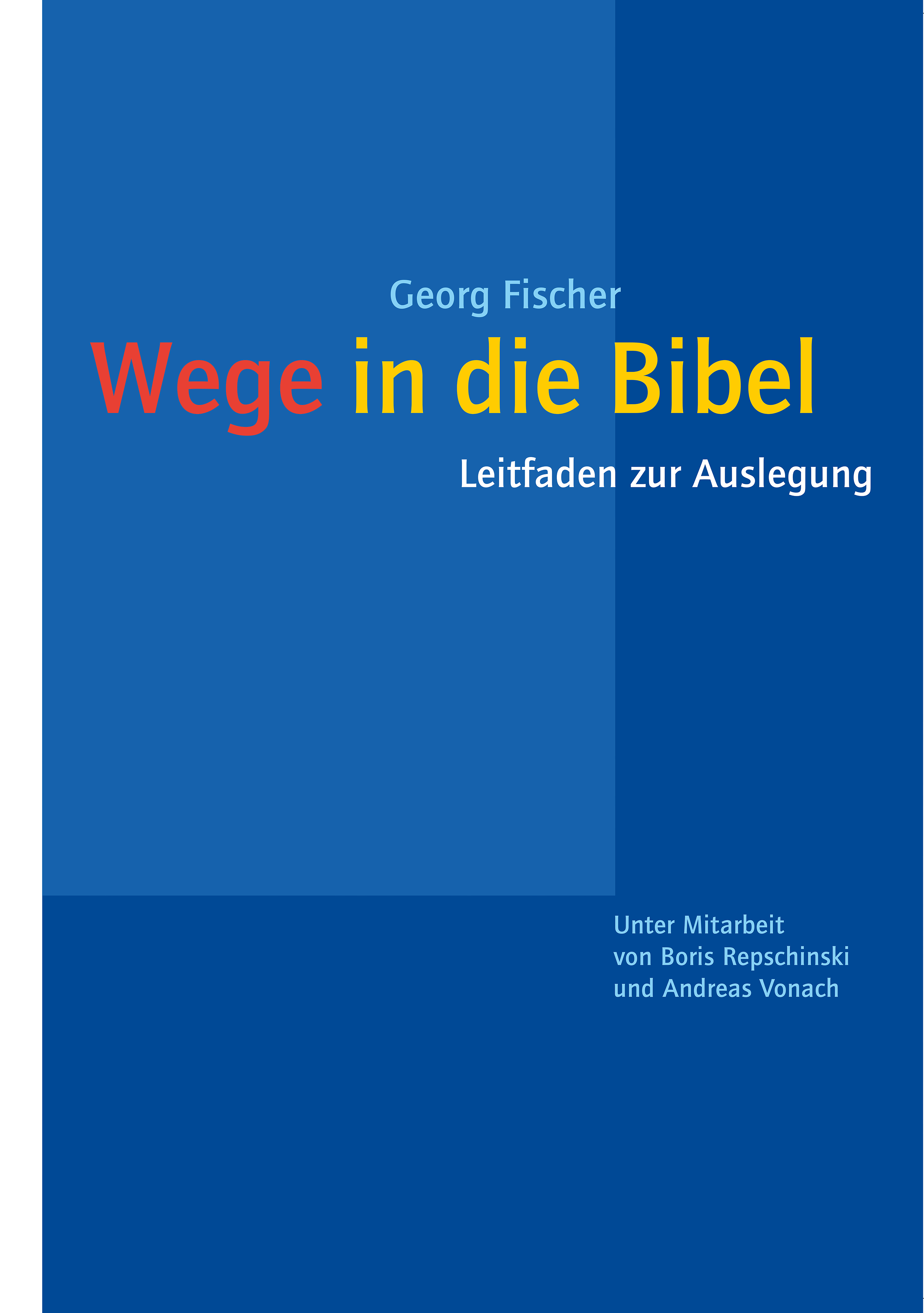Wege in die Bibel - Georg Fischer - E-Book