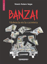 Banzai - Roberto Rubiano - E-Book