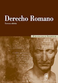 Derecho romano - Francisco Samper - E-Book