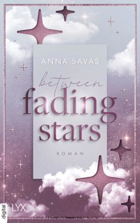 Between Fading Stars - Anna Savas - E-Book