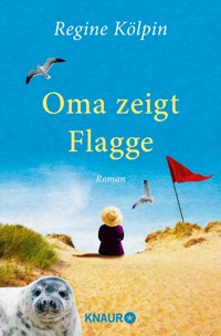 Oma zeigt Flagge - Regine Kölpin - E-Book