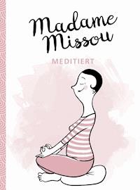 Madame Missou meditiert - Madame Missou - E-Book