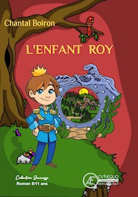 L'Enfant Roy - Chantal Boiron - E-Book