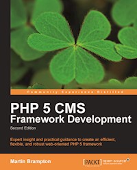 PHP 5 CMS Framework Development - Martin Brampton - E-Book