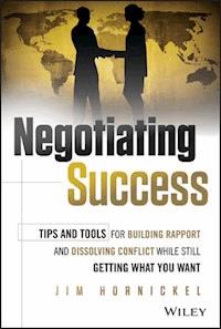 Negotiating Success - Jim Hornickel - E-Book