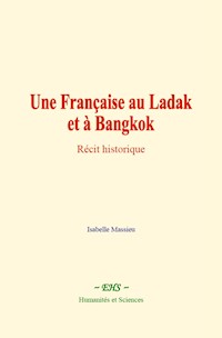 Une Française au Ladak et à Bangkok - Isabelle Massieu - E-Book