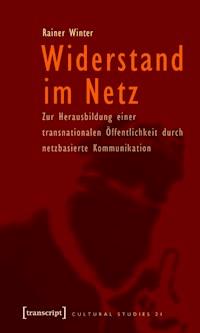 Widerstand im Netz - Rainer Winter - E-Book