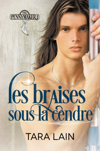 Les braises sous la cendre - Tara Lain - E-Book