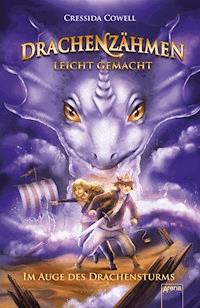 Drachenzähmen leicht gemacht (7). Im Auge des Drachensturms - Cressida Cowell - E-Book