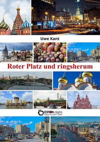 Roter Platz und ringsherum - Uwe Kant - E-Book