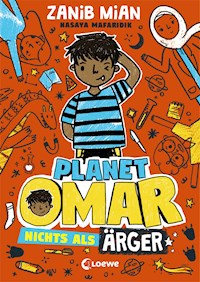 Planet Omar (Band 1) - Nichts als Ärger - Zanib Mian - E-Book