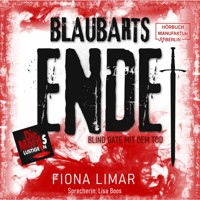 Blaubarts Ende - Blind Date mit dem Tod, Band 4 (ungekürzt) - Fiona Limar - Hörbuch